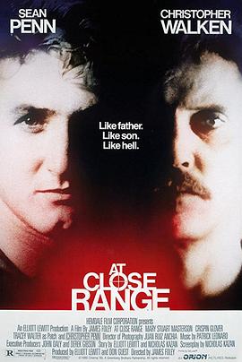 [犯罪/爱情] 强盗爸爸 At Close Range  [西恩·潘/克里斯托弗·沃肯][蓝光/高清1080p/4K下载]