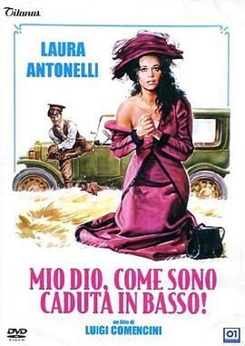 [喜剧] 上帝，我怎么掉了下来！ Mio Dio come sono caduta in basso!  [Laura Antonelli/Alberto Lionello][蓝光/高清1080p/4K下载]