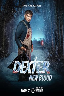 [惊悚/犯罪] 嗜血法医：杀魔新生 Dexter: New Blood  [迈克尔·C·豪尔/克兰西·布朗][蓝光/高清1080p/4K下载]