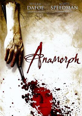 [犯罪/恐怖] 失真的画 Anamorph  [威廉·达福/斯科特·斯比德曼][蓝光/高清1080p/4K下载]