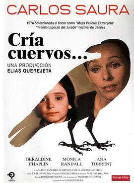 [剧情] 饲养乌鸦 Cría cuervos  [杰拉丁·卓别林/莫妮卡·兰达利][蓝光/高清1080p/4K下载]