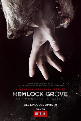 [惊悚/恐怖] 铁杉树丛 第一季 Hemlock Grove Season 1  [法米克·詹森/比尔·斯卡斯加德][蓝光/高清1080p/4K下载]