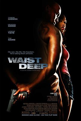 [犯罪/动作] 无法无天 Waist Deep  [Tyrese Gibson/Shawn Parr][蓝光/高清1080p/4K下载]