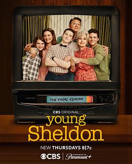 [喜剧] 小谢尔顿 第七季 Young Sheldon Season 7  [伊恩·阿米蒂奇/佐伊·派瑞][蓝光/高清1080p/4K下载]
