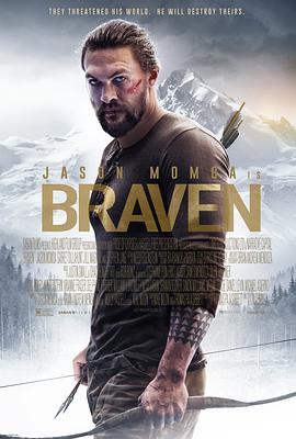 [动作] 雪光之灾 Braven  [杰森·莫玛/加瑞特·迪拉胡特][蓝光/高清1080p/4K下载]