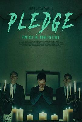 [恐怖] 血腥兄弟会 Pledge  [扎克里·伯德/菲利普·安德烈·博特略][蓝光/高清1080p/4K下载]