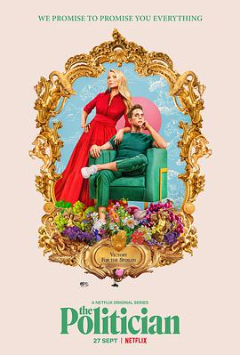 [歌舞/喜剧] 政客 第一季 The Politician Season 1  [本·普拉特/格温妮斯·帕特洛][蓝光/高清1080p/4K下载]