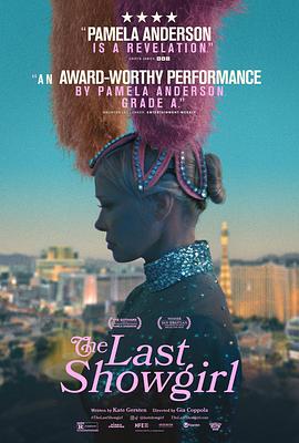 [剧情] 最后的舞女 The Last Showgirl  [帕米拉·安德森/琪兰·席普卡][蓝光/高清1080p/4K下载]