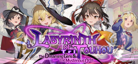 东方迷宫三重奏 - 幻梦少女与神秘宝珠 - Build.21700859（Labyrinth of Touhou Tri -The Dreaming Girls and The Mysterious Orbs-）免安装英文版