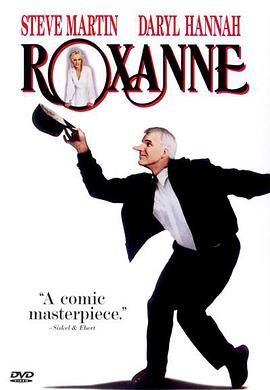 [喜剧/爱情] 爱上罗姗 Roxanne  [史蒂夫·马丁/达丽尔·汉纳][蓝光/高清1080p/4K下载]