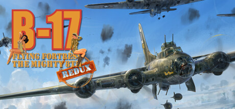 B17飞行堡垒：第八飞行中队重制版 Build.21722720（B-17 Flying Fortress The Mighty 8th Redux）免安装英文版