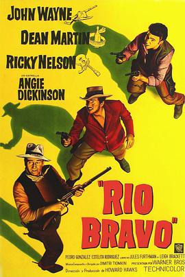 [西部/爱情] 赤胆屠龙 Rio Bravo  [约翰·韦恩/迪恩·马丁][蓝光/高清1080p/4K下载]