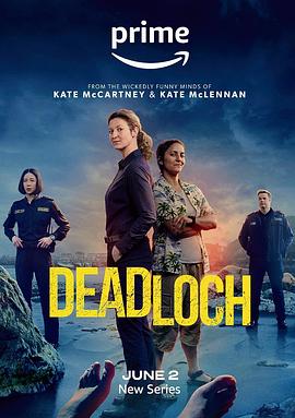 [犯罪/喜剧] 戴洛奇小镇 第一季 Deadloch Season 1  [凯特·波克斯/玛德琳·萨米][蓝光/高清1080p/4K下载]
