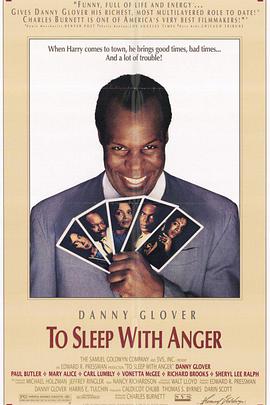 [剧情] 带怒而眠 To Sleep with Anger  [丹尼·格洛弗/玛丽·爱丽丝][蓝光/高清1080p/4K下载]