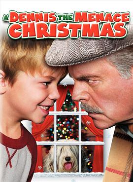 [喜剧/奇幻] 带着火药味的圣诞节 A Dennis the Menace Christmas  [Maxwell Perry Cotton/Robert Wagner][蓝光/高清1080p/4K下载]