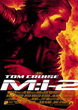 [动作/惊悚] 碟中谍2 Mission: Impossible II  [汤姆·克鲁斯/多格雷·斯科特][蓝光/高清1080p/4K下载]