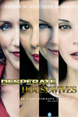 [喜剧/爱情] 绝望主妇  第八季 Desperate Housewives Season 8  [特丽·哈彻/伊娃·朗格利亚][蓝光/高清1080p/4K下载]