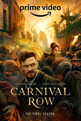 [惊悚/犯罪] 狂欢命案 第二季 Carnival Row Season 2  [奥兰多·布鲁姆/卡拉·迪瓦伊][蓝光/高清1080p/4K下载]
