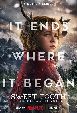 [动作/冒险] 鹿角男孩 第三季 Sweet Tooth Season 3  [克里斯蒂安·康佛瑞/威尔·福特][蓝光/高清1080p/4K下载]