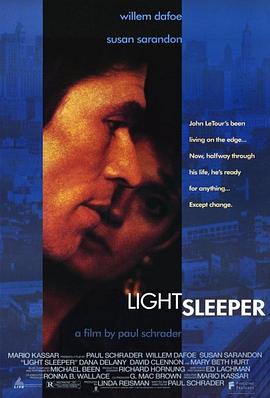 [犯罪] 迷幻人生 Light Sleeper  [威廉·达福/苏珊·萨兰登][蓝光/高清1080p/4K下载]