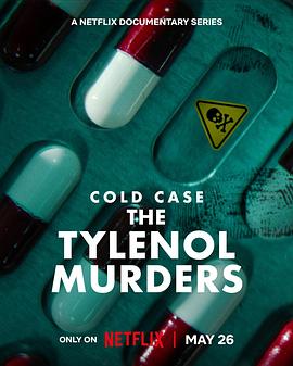 [纪录片/犯罪] 迷离悬案：止痛药谋杀事件 Cold Case: The Tylenol Murders  [][蓝光/高清1080p/4K下载]