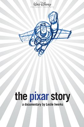 [纪录片] 皮克斯的故事 The Pixar Story  [斯泰西·基齐/约翰·拉塞特][蓝光/高清1080p/4K下载]