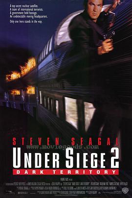 [动作/惊悚] 潜龙轰天2 Under Siege 2: Dark Territory  [史蒂文·席格/埃里克·博高森][蓝光/高清1080p/4K下载]