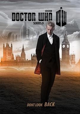 [剧情] 神秘博士 第九季 Doctor Who Season 9  [彼得·卡帕尔迪/珍娜·科尔曼][蓝光/高清1080p/4K下载]