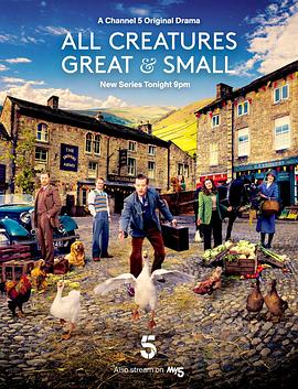 [喜剧] 万物生灵 第二季 All Creatures Great and Small Season 2  [尼古拉斯·瑞夫/蕾切尔·申顿][蓝光/高清1080p/4K下载]