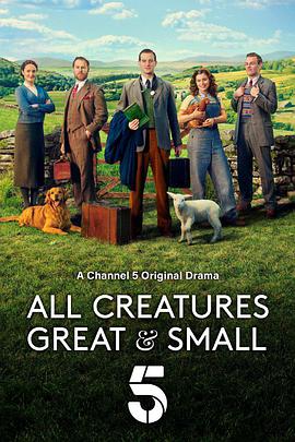 [剧情] 万物生灵 第一季 All Creatures Great and Small Season 1  [尼古拉斯·瑞夫/安娜·玛德蕾][蓝光/高清1080p/4K下载]