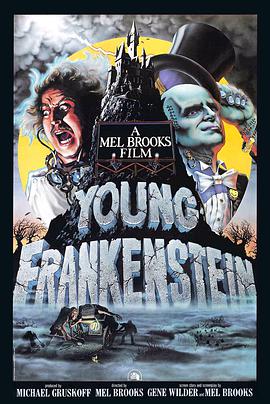 [喜剧/科幻] 新科学怪人 Young Frankenstein  [吉恩·怀尔德/彼得·博伊尔][蓝光/高清1080p/4K下载]
