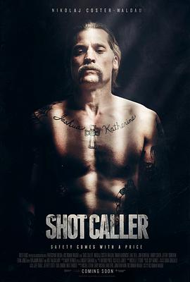 [犯罪/惊悚] 一锤定音 Shot Caller  [尼古拉·科斯特-瓦尔道/蕾克·贝尔][蓝光/高清1080p/4K下载]