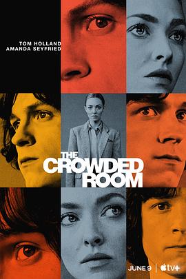 [惊悚/犯罪] 拥挤的房间 The Crowded Room  [汤姆·霍兰德/阿曼达·塞弗里德][蓝光/高清1080p/4K下载]