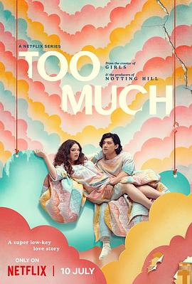[爱情/喜剧] 真爱太用力 Too Much  [梅根·斯塔尔特/福田知盛][蓝光/高清1080p/4K下载]