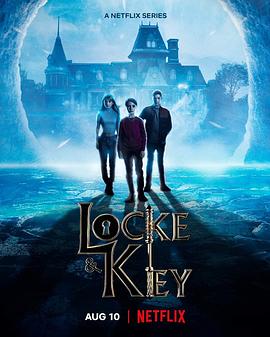 [惊悚/恐怖] 致命钥匙 第三季 Locke & Key Season 3  [达比·斯坦奇菲尔德/康纳·杰斯普][蓝光/高清1080p/4K下载]