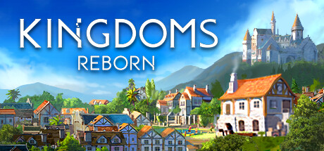 王国重生 Build.21894337（Kingdoms Reborn）免安装中文版