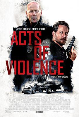 [犯罪/动作] 暴力行为 Acts of Violence  [科尔·豪瑟/布鲁斯·威利斯][蓝光/高清1080p/4K下载]