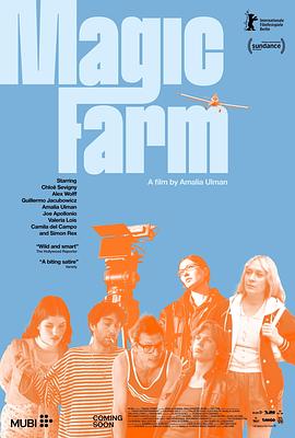 [喜剧] 魔法农场 Magic Farm  [科洛·塞维尼/亚历克斯·沃尔夫][蓝光/高清1080p/4K下载]