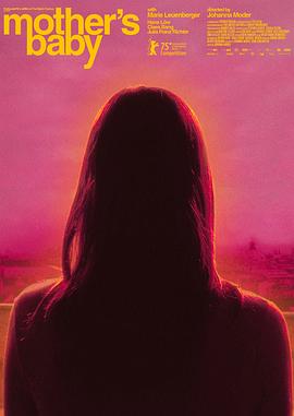 [惊悚] 母亲的宝贝 Mother's Baby‎  [玛丽·洛伊恩贝格尔/克拉斯·邦][蓝光/高清1080p/4K下载]