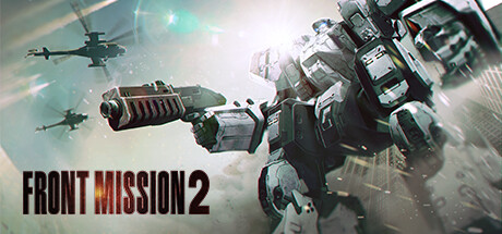前线任务2 重制版 v1.1.1（Front Mission 2: Remake）免安装中文版