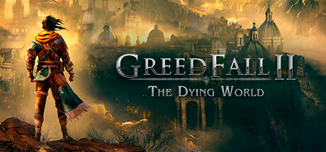 贪婪之秋2：垂死世界 v1.2（GreedFall II: The Dying World）免安装中文版