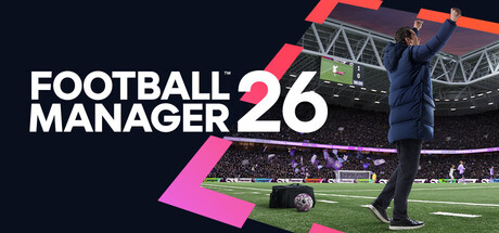 足球经理26-虚拟机版 Build.22590233（Football Manager 26）免安装中文版