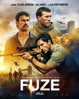 [动作/战争] 导火线 Fuze  [亚伦·泰勒-约翰逊/西奥·詹姆斯][蓝光/高清1080p/4K下载]