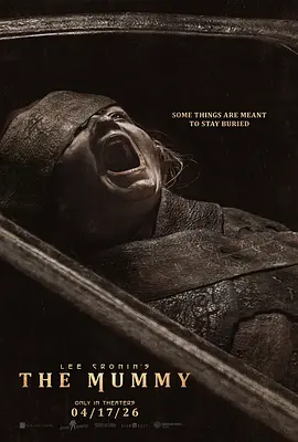 [恐怖] 木乃伊 Lee Cronin's The Mummy  [杰克·莱诺/莱娅·科斯塔][蓝光/高清1080p/4K下载]
