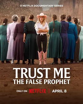 [纪录片] 相信我：假先知真面目 Trust Me: The False Prophet  [Christine Marie/Tolga Katas][蓝光/高清1080p/4K下载]