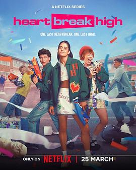 [爱情/喜剧] 心碎高中 第三季 Heartbreak High Season 3  [阿耶莎·玛顿/詹姆斯·马约斯][蓝光/高清1080p/4K下载]